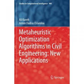 Metaheuristic Optimization Algorithms in Civil Engineering: New Applications