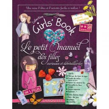 Michèle Lecreux Le Petit Manuel Des Filles Curieuses Et Débrouillardes