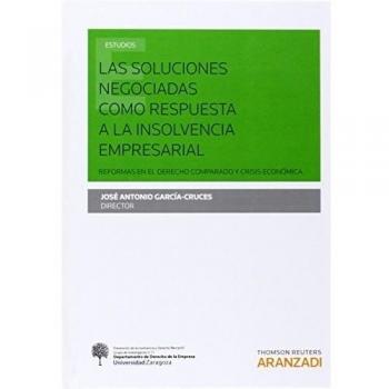 Las soluciones negociadas como respuesta a la insolvencia empresarial