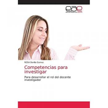 Bonilla Gomez, Rosa: Competencias para investigar