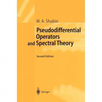 Pseudodifferential Operators and Spectral Theory (Springer Series in Soviet Mathematics)
