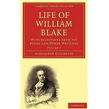 Life of William Blake 2 Volume Paperback Set: Life of William Blake: With Selections from his Poems and Other Writings