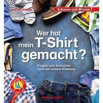 Wer hat mein T-Shirt gemacht?
