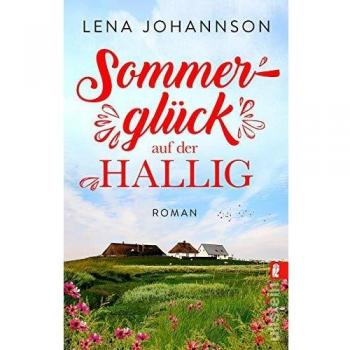 Johannson Sommerglück Auf Der Hallig: Roman