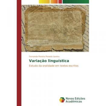 Variação linguística: Estudo da oralidade em textos escritos