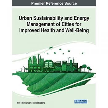 Urban Sustainability and Energy Management of Cities for Improved Health and Well-Being