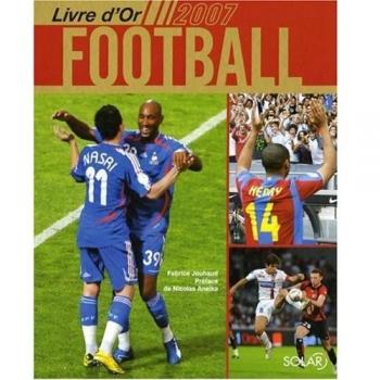 Fabrice Jouhaud Livre D'Or Du Football 2007