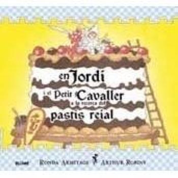 Jordi i el petit cavaller a la recerca del past¡s reial