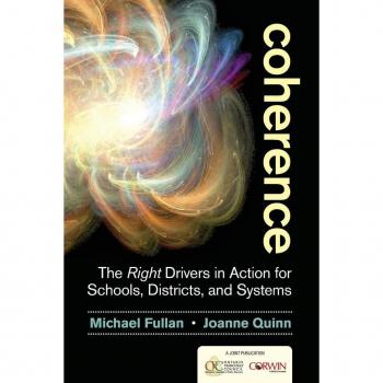 Coherence: The Right Drivers in Action for Schools, Districts, and Systems by Corwin Press