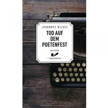 Johannes Wilkes Tod Auf Dem Poetenfest