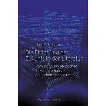 Die Erfindung der Zukunft in der Literatur