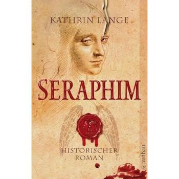 Seraphim: Historischer Roman (Engelmörder-Trilogie)