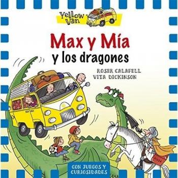 Max y mía y los dragones: The yellow van-3 (Tapa blanda).