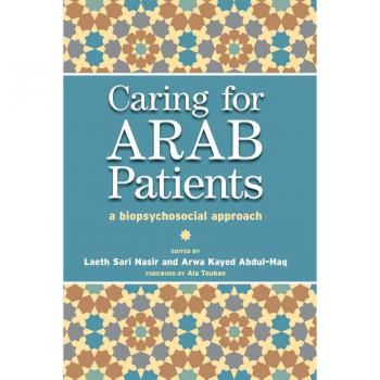 Vitalsource Technologies, Inc. Caring for Arab Patients: A Biopsychosocial Approach