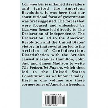 Foundations of Freedom: Common Sense, the Declaration of Independence, the Articles of Confederation, the Federalist Papers, the U.S. Constitu