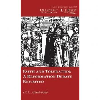 Snyder, C. Arnold: Faith and Toleration