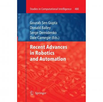 Recent Advances in Robotics and Automation
