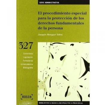 El procedimiento especial para la protección de los derechos fundamentales de la persona