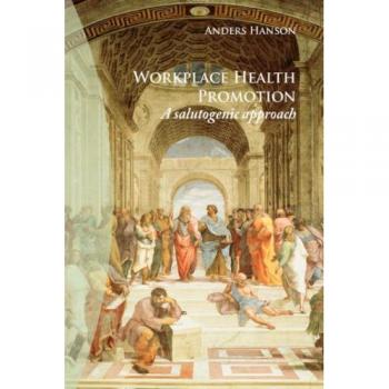Workplace Health Promotion: A Salutogenic Approach