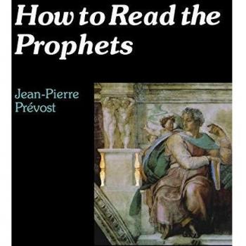 Jean-Pierre Prévost How To Read The Prophets