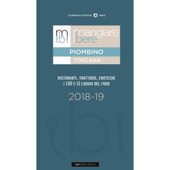 Mangiare bere Piombino. Ristoranti, trattorie, enoteche. I 100