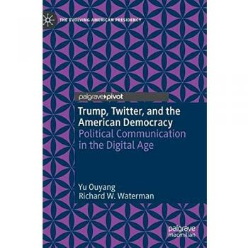 Trump Twitter and the American Democracy