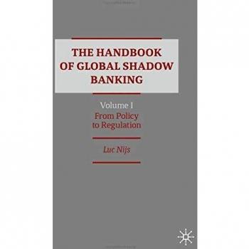 The Handbook of Global Shadow Banking Volume I