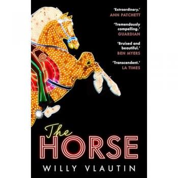 The Horse: 'Extraordinary.' Ann Patchett
