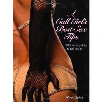 The Call Girl's Best Sex Tips