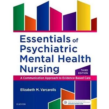 Elsevier Science Essentials of Psychiatric Mental Health Nursing: A Communication Approach to Evidence