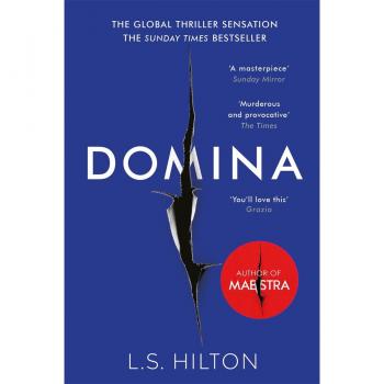 Domina: More dangerous. More shocking. The thrilling new bestseller from the author of MAESTRA (Maestra 2)
