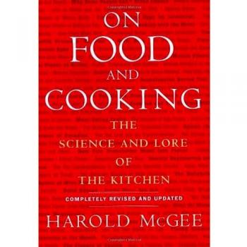 On Food and Cooking: The Science and Lore of the Kitchen