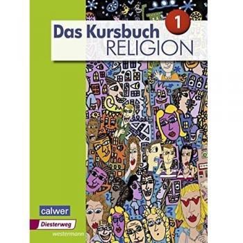 Das Kursbuch Religion 1. Schulbuch