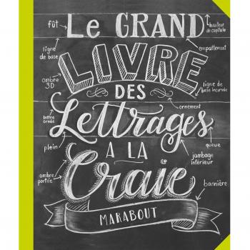 Le grand livre des lettrages à la craie