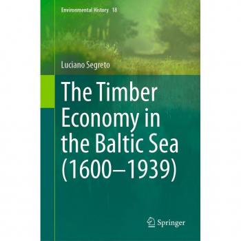 The Timber Economy in the Baltic Sea (1600-1939)