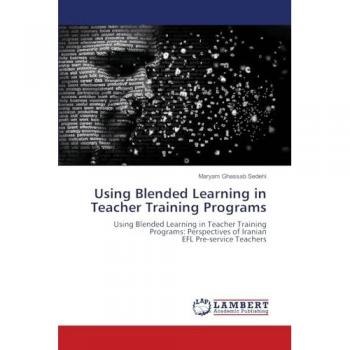 Ghassab Sedehi, Maryam: Using Blended Learning in Teacher Training Programs