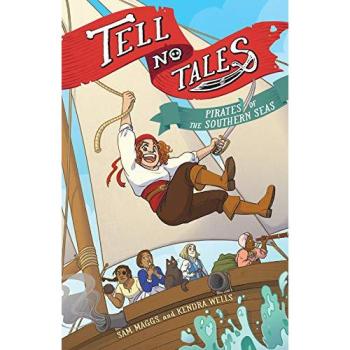 Tell No Tales : Pirates of the Southern Seas