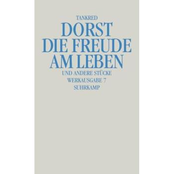 Die Freude am Leben und andere Stücke