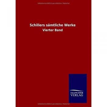 Schiller: Schillers sämtliche Werke