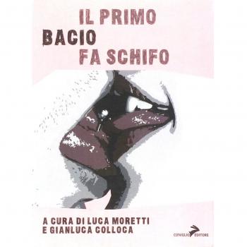 Il primo bacio fa schifo