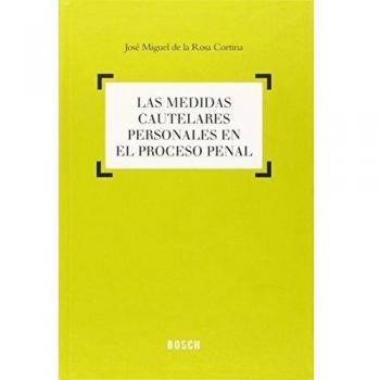 Las medidas cautelares personales en el proceso penal