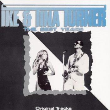 Ike & Tina Turner : Les Années Éblouissantes