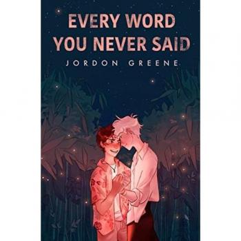 Greene, Jordon: Every Word You Never Said