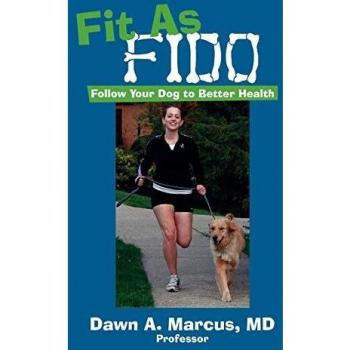 Fit As Fido: Follow Your Dog to Better Health