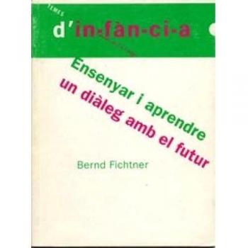 ENSENYAR I APRENDRE UN DIALEG AMB EL FUTUR