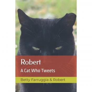 Robert: A Cat Who Tweets (The Cats of Walsall Rd Allotments, Band 2)