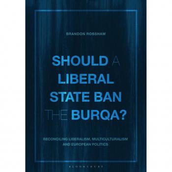 Should a Liberal State Ban the Burqa?