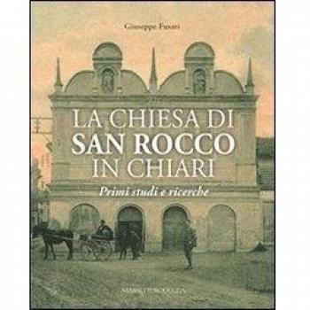 La chiesa di San Rozzo in Chiari. Primi studi e ricerche (Vol. 1)