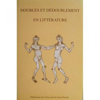 Doubles et dedoublement en littérature