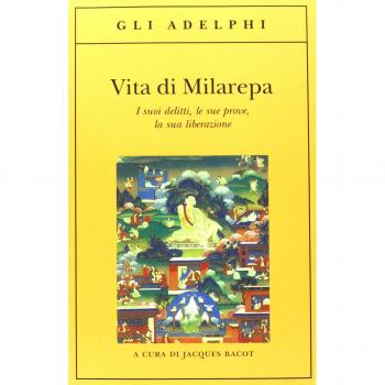 Vita di Milarepa : i suoi delitti, le sue prove, la sua liberazione